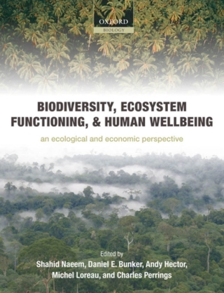 Cover image: Biodiversity, Ecosystem Functioning, and Human Wellbeing 1st edition 9780199547968