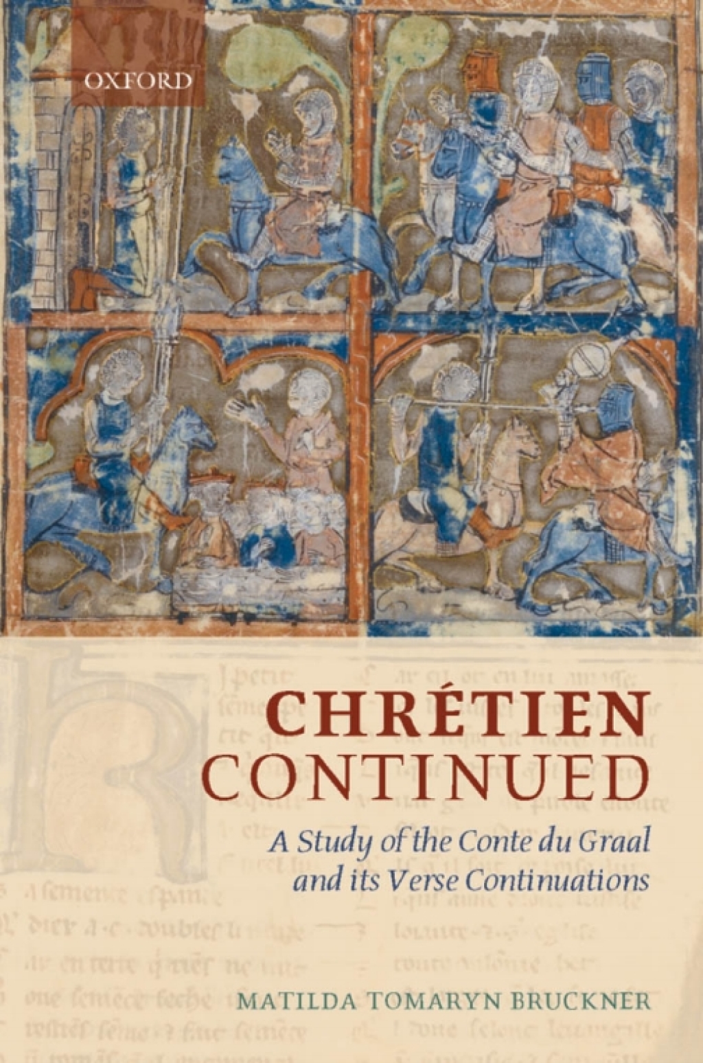 Chrétien Continued A Study of the Conte du Graal and its Verse Continuations