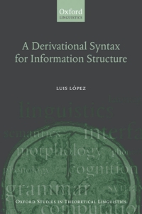 Cover image: A Derivational Syntax for Information Structure 9780199557417