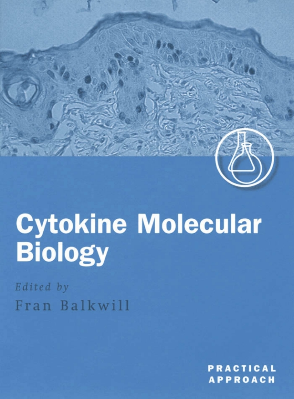 Cytokine Molecular Biology A Practical Approach 3rd Edition