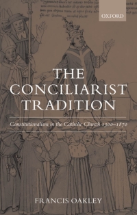 Cover image: The Conciliarist Tradition 9780199541249