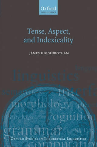 Cover image: Tense, Aspect, and Indexicality 9780199239313
