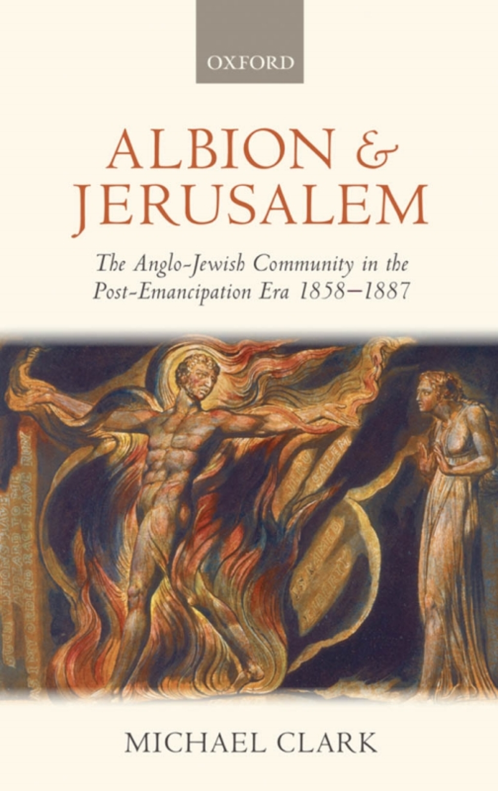Albion and Jerusalem The Anglo-Jewish Community in the Post-Emancipation Era 1858-1887