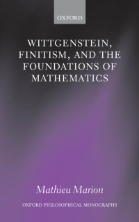 Cover image: Wittgenstein, Finitism, and the Foundations of Mathematics 9780199550470
