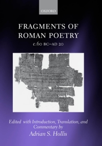 Cover image: Fragments of Roman Poetry c.60 BC-AD 20 1st edition 9780198146988