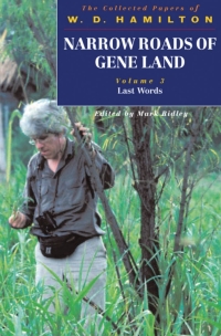 Cover image: Narrow Roads of Gene Land - The Collected Papers of W. D. Hamilton 9780198566908