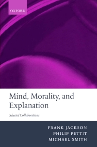 صورة الغلاف: Mind, Morality, and Explanation 9780199253364