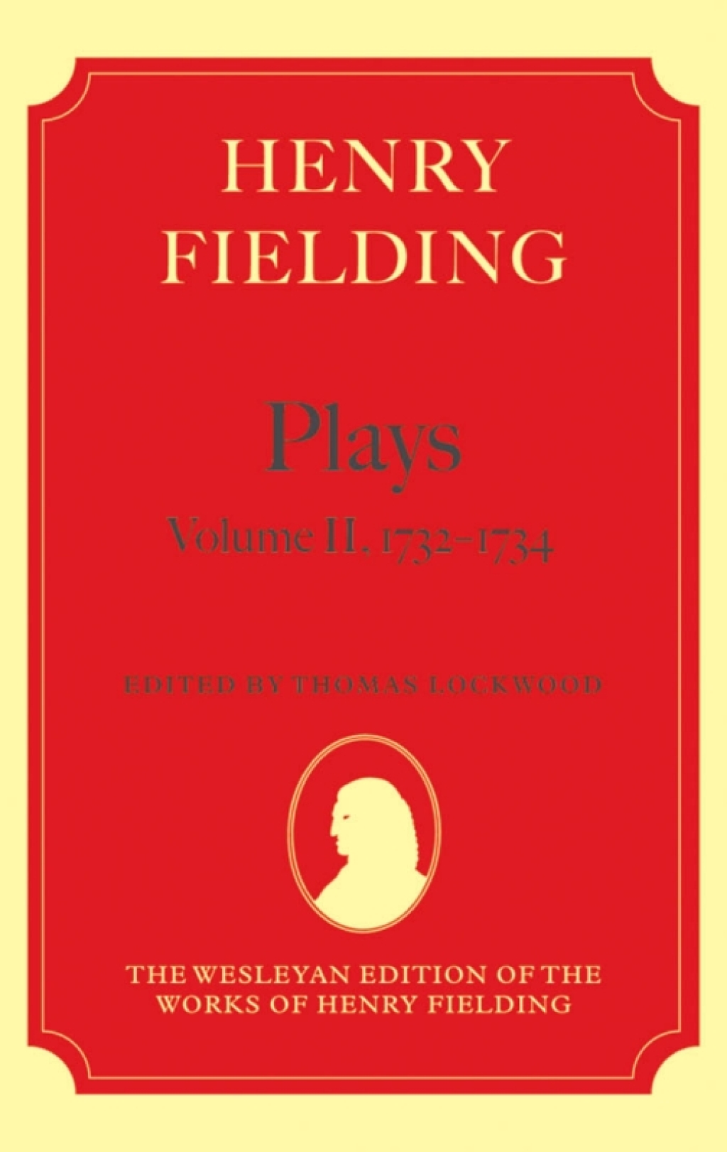 Henry Fielding – Plays, Volume II, 1731 – 1734 1st Edition