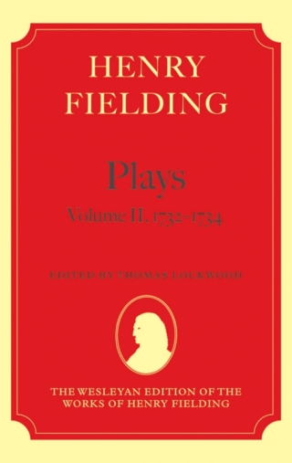 Cover image: Henry Fielding - Plays, Volume II, 1731 - 1734 1st edition 9780199257904