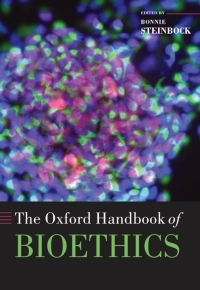 Cover image: The Oxford Handbook of Bioethics 1st edition 9780199273355