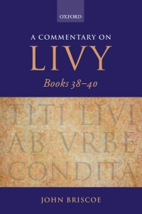 Cover image: A Commentary on Livy, Books 38-40 9780199290512
