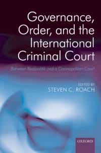 Cover image: Governance, Order, and the International Criminal Court 1st edition 9780199546732