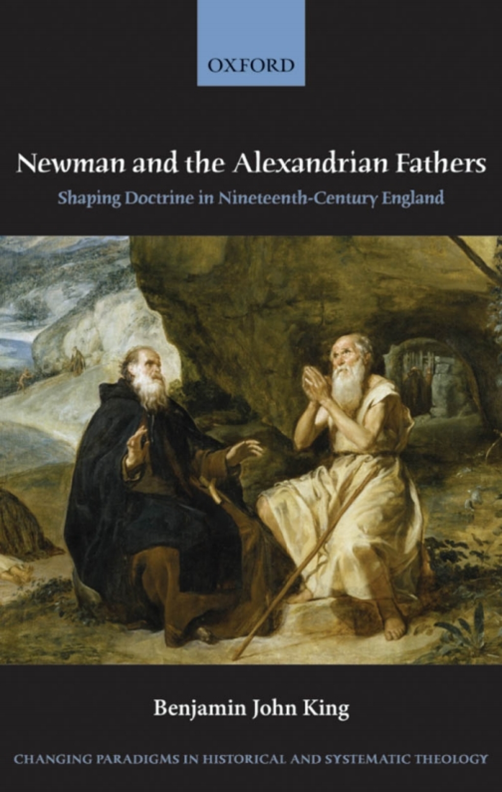 Newman and the Alexandrian Fathers Shaping Doctrine in Nineteenth-Century England