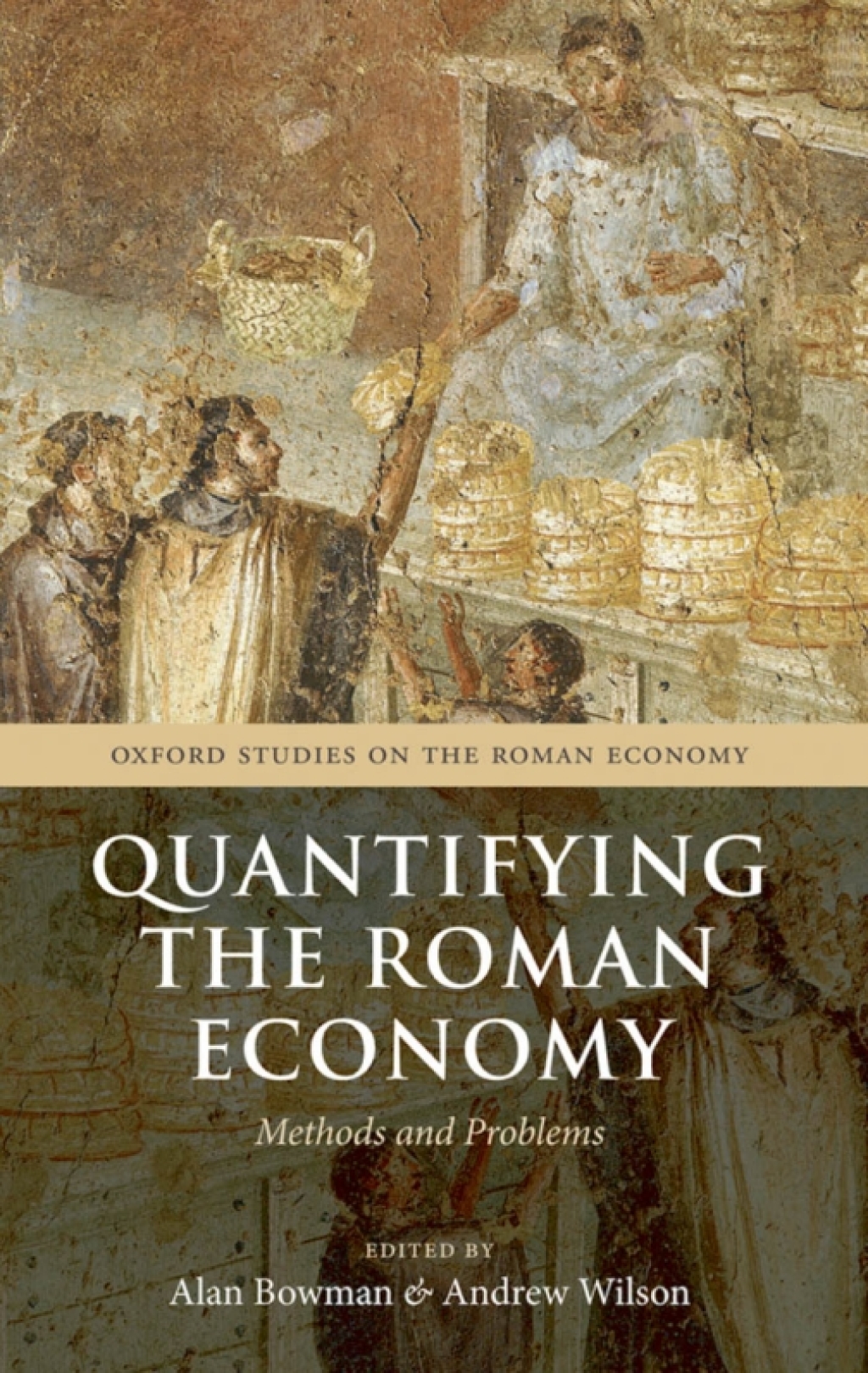 Quantifying the Roman Economy Methods and Problems 1st Edition