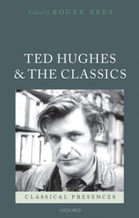 صورة الغلاف: Ted Hughes and the Classics 1st edition 9780199229710