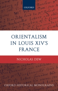 Cover image: Orientalism in Louis XIV's France 9780199234844