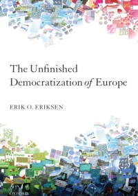 Imagen de portada: The Unfinished Democratization of Europe 9780199572519