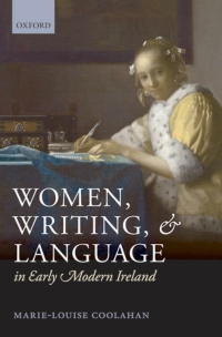 Imagen de portada: Women, Writing, and Language in Early Modern Ireland 9780199567652