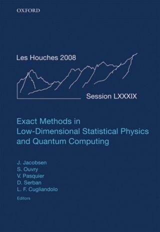 Omslagafbeelding: Exact Methods in Low-dimensional Statistical Physics and Quantum Computing 1st edition 9780199574612