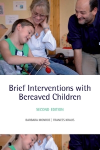Cover image: Brief Interventions with Bereaved Children 2nd edition 9780199561643