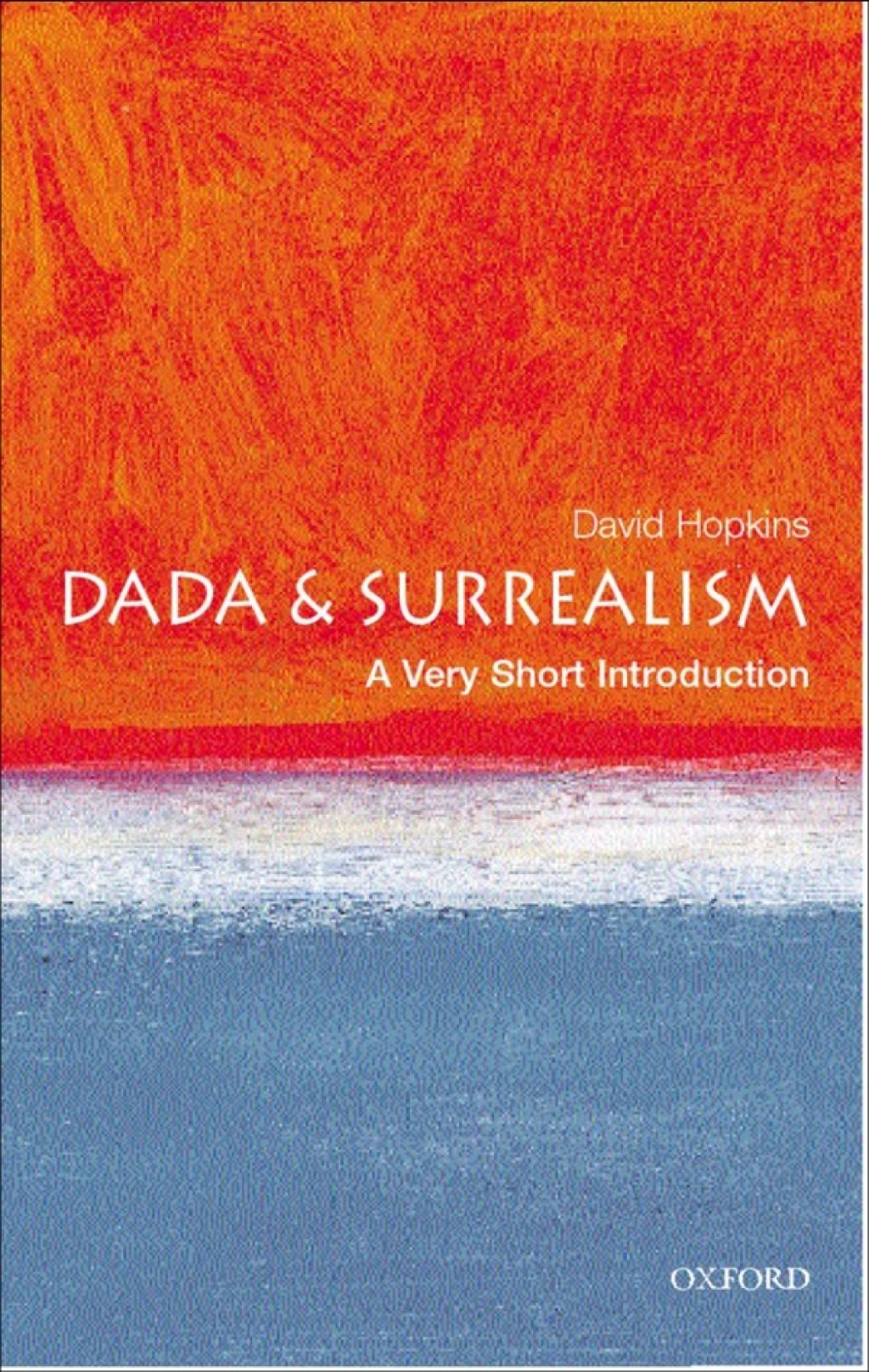 Dada and Surrealism A Very Short Introduction