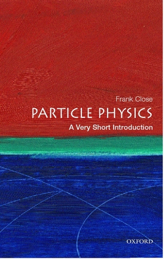 Cover image: Particle Physics: A Very Short Introduction 9780192804341