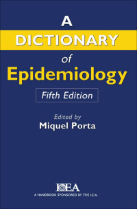 Cover image: A Dictionary of Epidemiology 5th edition 9780195141696
