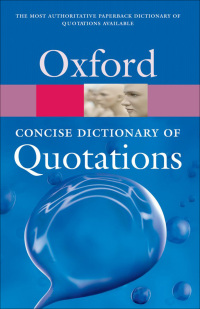 Imagen de portada: Concise Oxford Dictionary of Quotations 5th edition 9780191567049