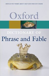 Cover image: The Oxford Dictionary of Phrase and Fable 2nd edition 9780198800521