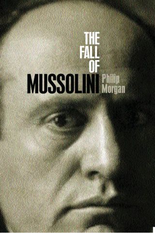 Cover image: The Fall of Mussolini 9780192802477