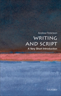 صورة الغلاف: Writing and Script: A Very Short Introduction 9780191570940