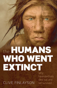 Cover image: The Humans Who Went Extinct 9780191571176