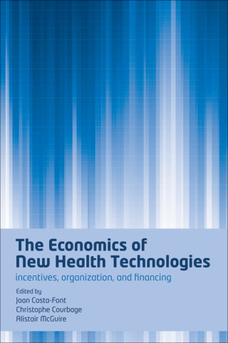 Cover image: The Economics of New Health Technologies 1st edition 9780199550685