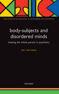 صورة الغلاف: Body-Subjects and Disordered Minds 9780198566441