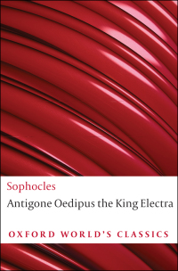 Cover image: The World's Classics: Antigone; Oedipus the King; Electra 1st edition