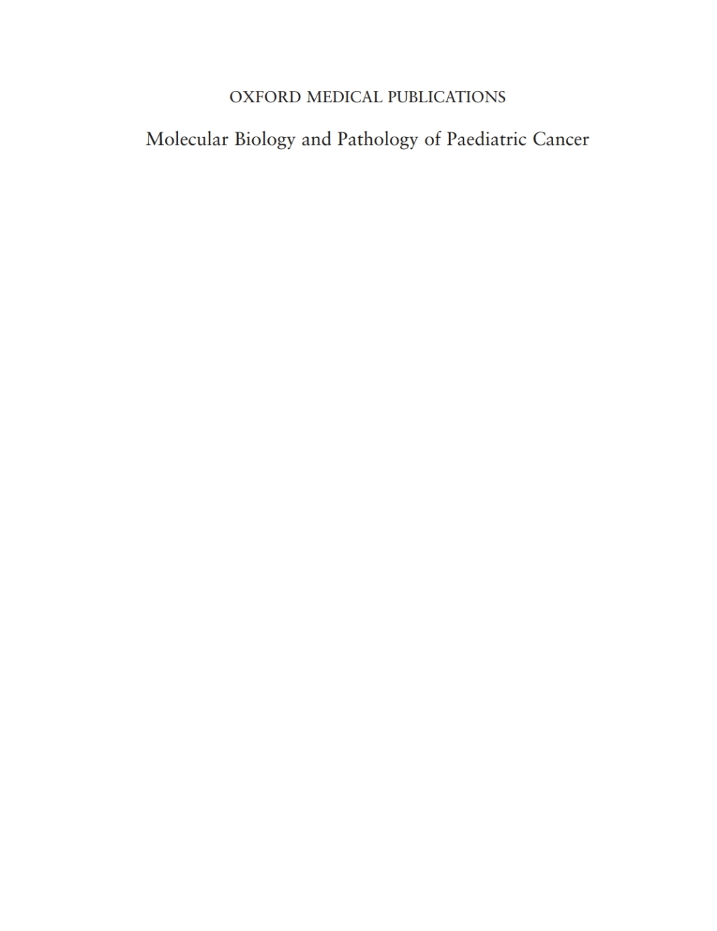 Molecular Biology and Pathology of Paediatric Cancer 1st Edition