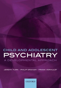 Cover image: Child and Adolescent Psychiatry 4th edition 9780199216697