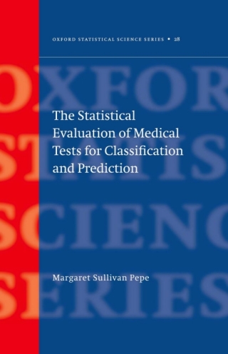 Cover image: The Statistical Evaluation of Medical Tests for Classification and Prediction 9780198509844