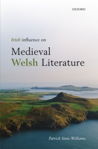 Imagen de portada: Irish Influence on Medieval Welsh Literature 9780199588657