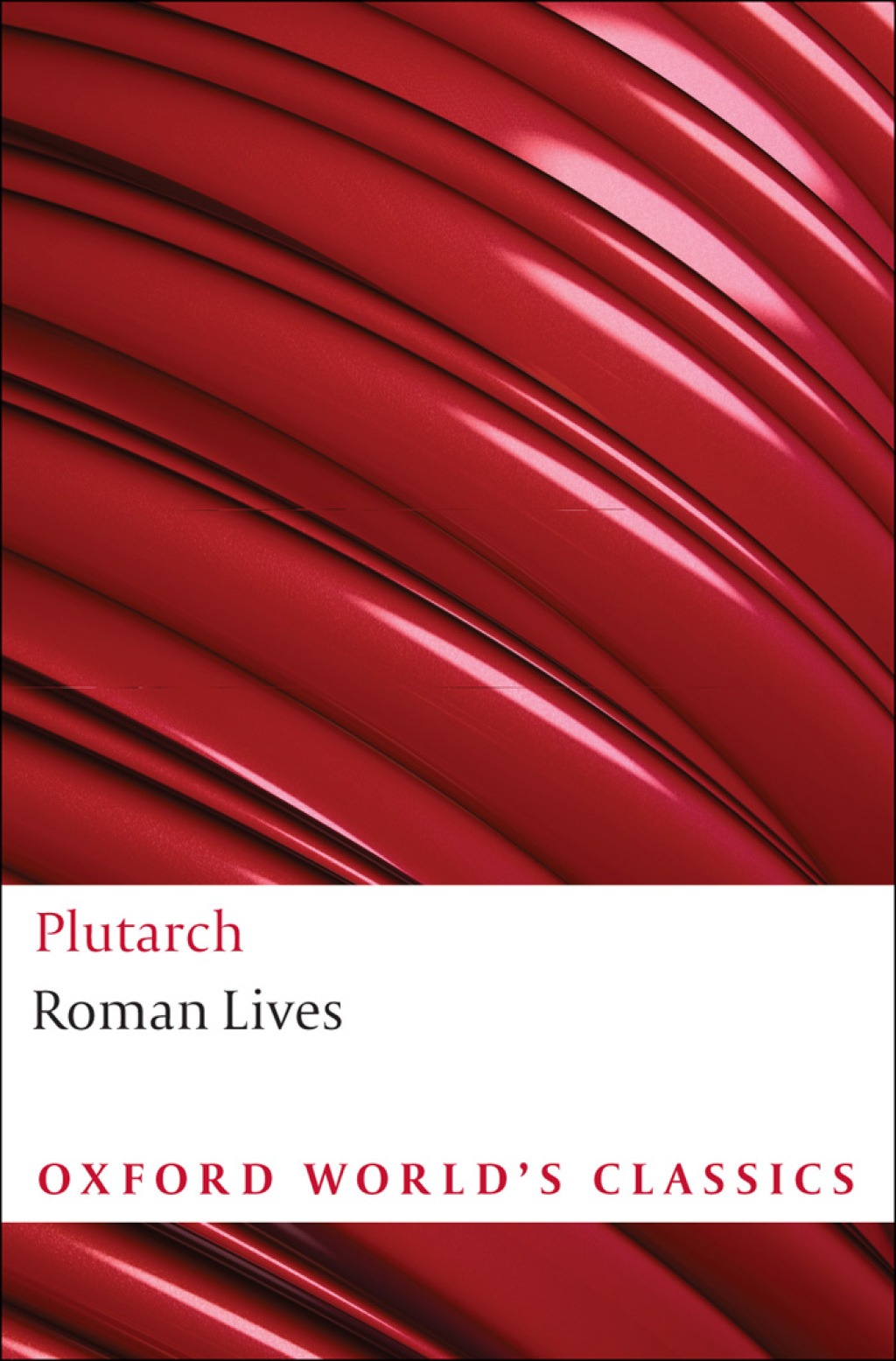 Roman Lives: A Selection of Eight Lives