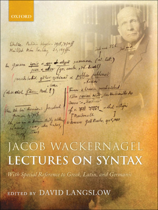 Imagen de portada: Jacob Wackernagel, Lectures on Syntax 1st edition 9780198153023
