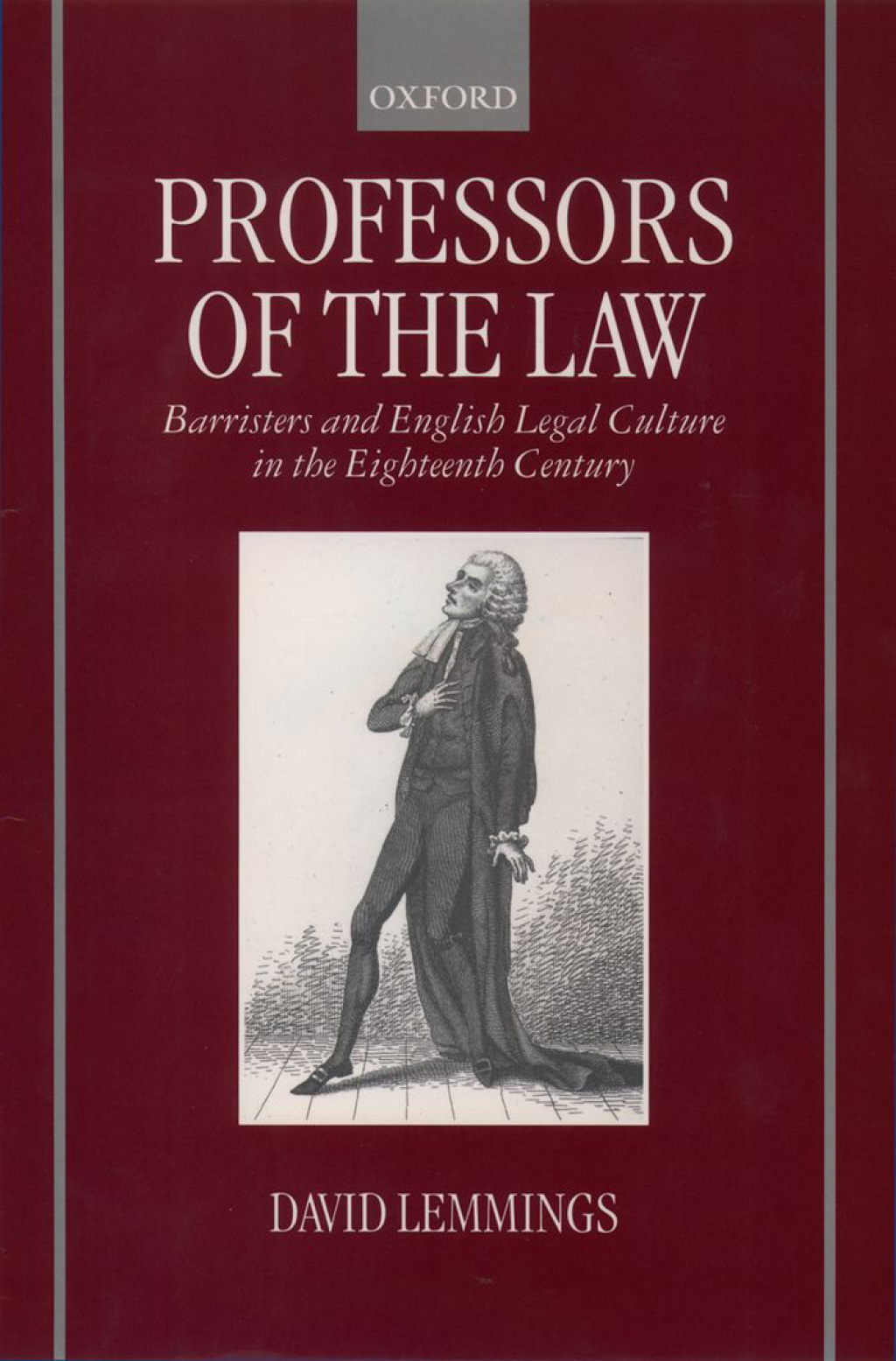 Professors of the Law Barristers and English Legal Culture in the Eighteenth Century