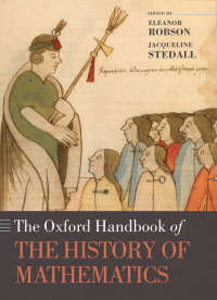 Cover image: The Oxford Handbook of the History of Mathematics 1st edition 9780199603190