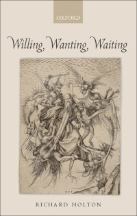 Cover image: Willing, Wanting, Waiting 9780199692286