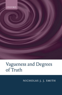 Imagen de portada: Vagueness and Degrees of Truth 9780199674466