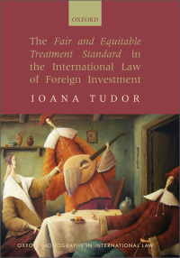 Imagen de portada: The Fair and Equitable Treatment Standard in the International Law of Foreign Investment 9780199235063