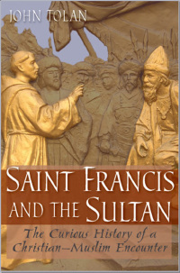 Cover image: Saint Francis and the Sultan 1st edition 9780199239726