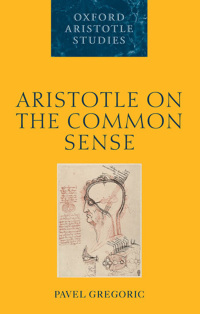 Cover image: Aristotle on the Common Sense 9780199277377