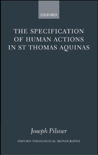 Cover image: The Specification of Human Actions in St Thomas Aquinas 9780199286058