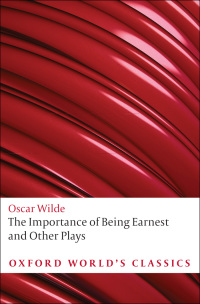 Cover image: The Importance of Being Earnest and Other Plays 9780198121671